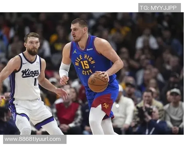 国王与掘金首发对决威少继续替补小萨挑战约基奇